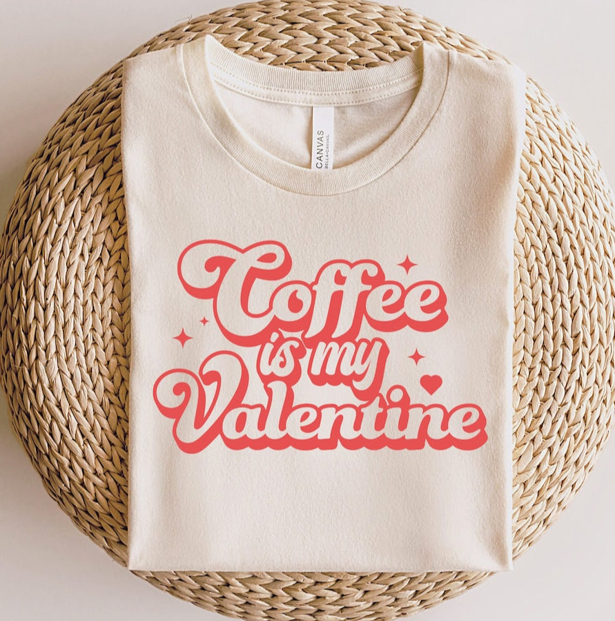 Coffee is My Valentine