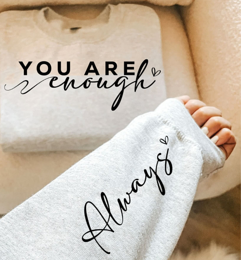 You Are Enough, Always