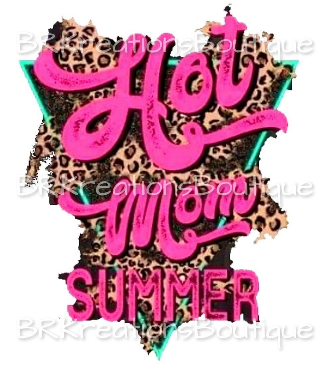 Hot Mom Summer Shirt