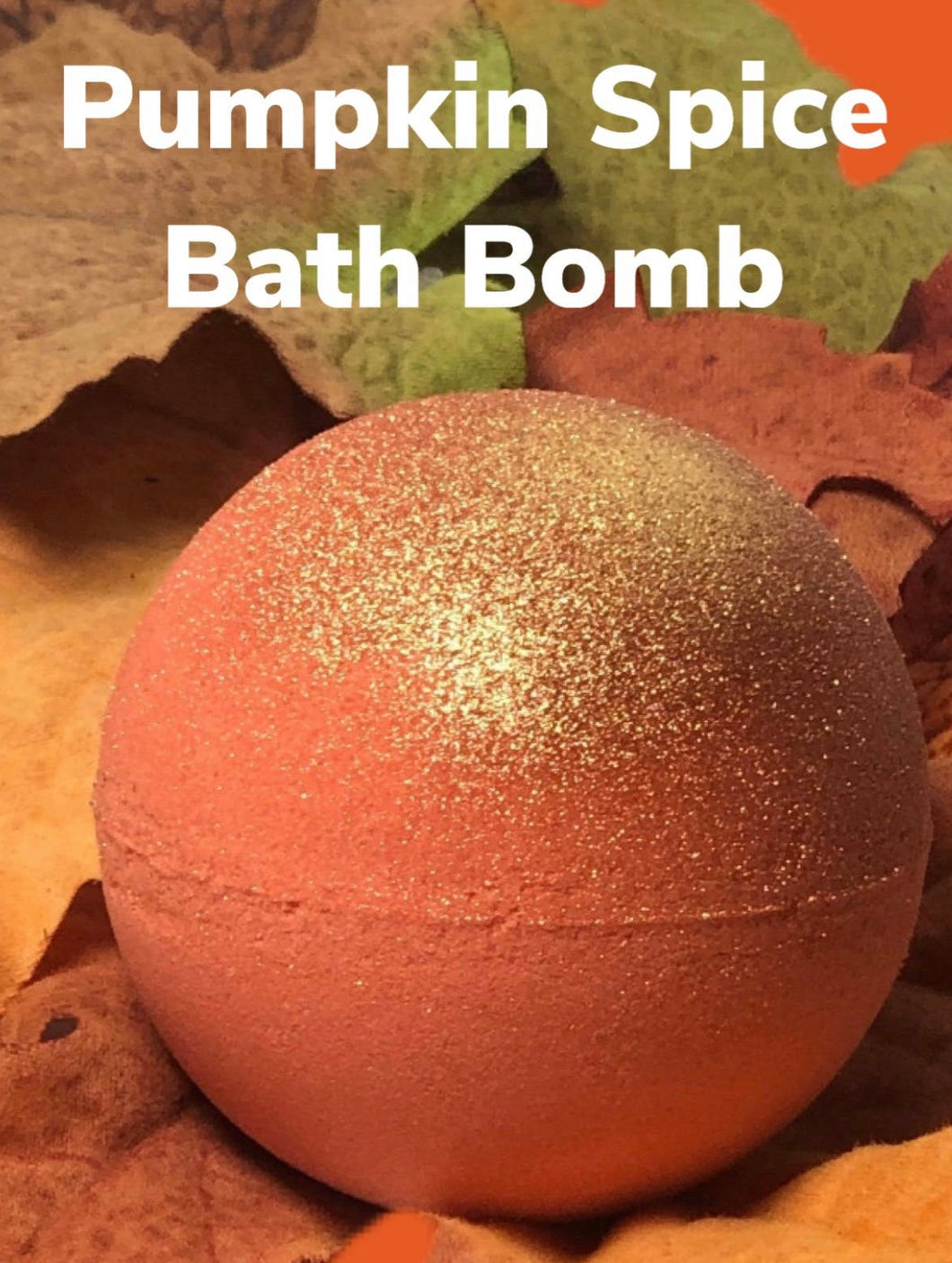 Pumpkin Spice Bath Bomb