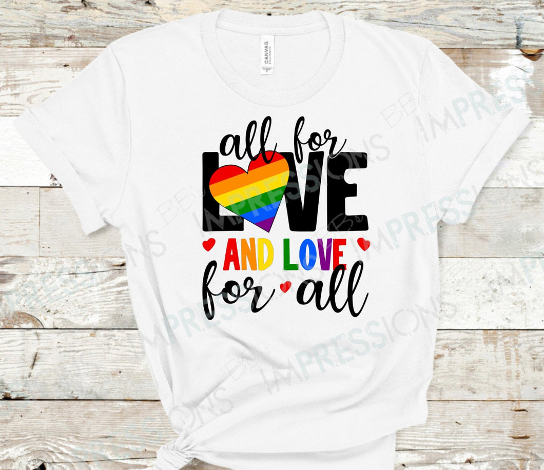 All for Love T-Shirt