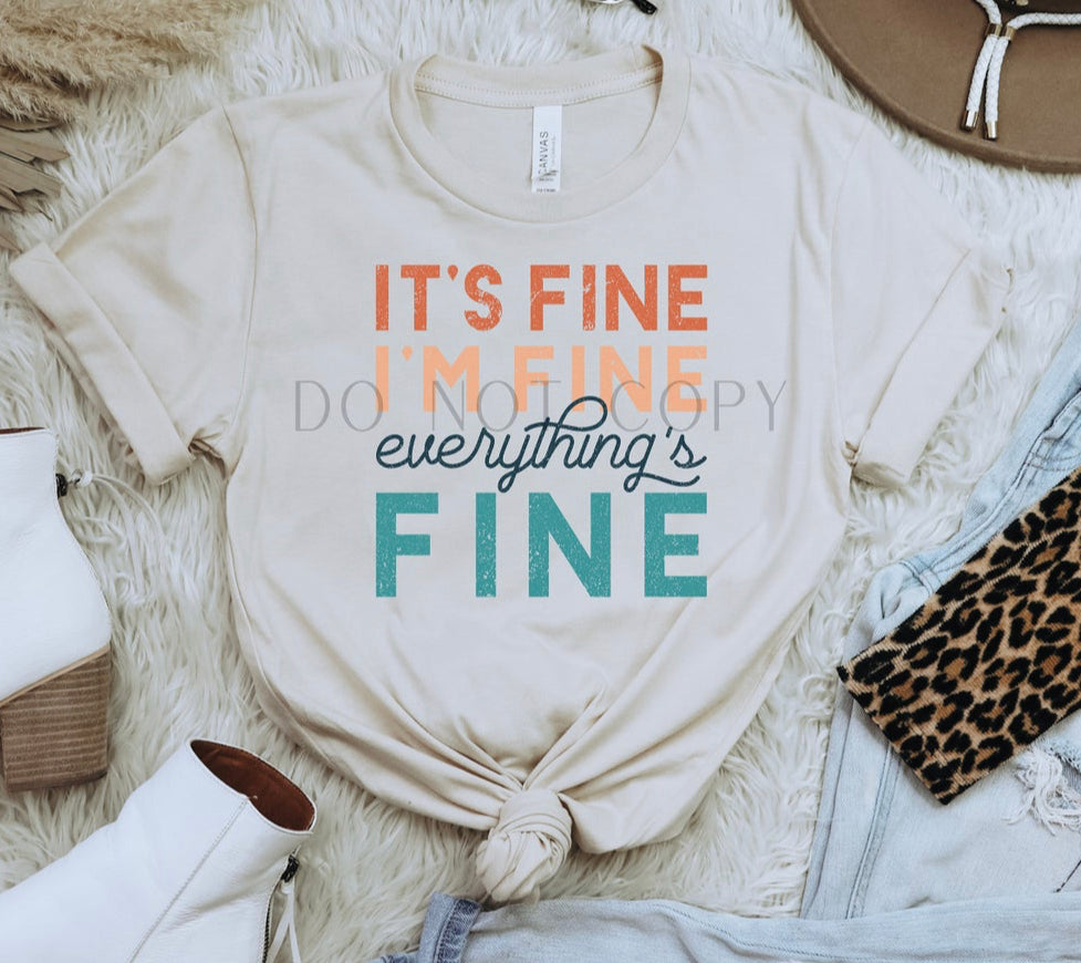 It’s Fine, I’m Fine T-Shirt