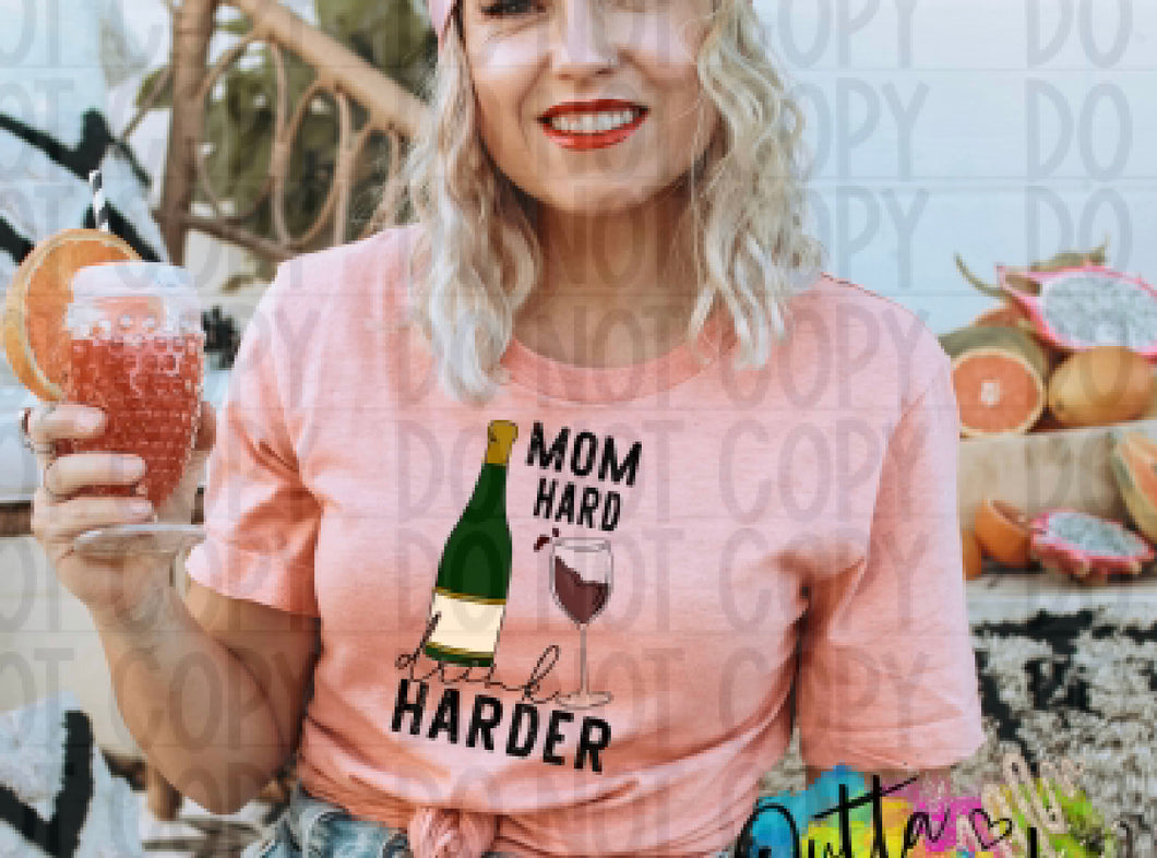 Mom… Drink Harder Shirt