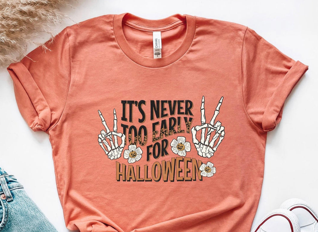 Never Too Early Tshirt